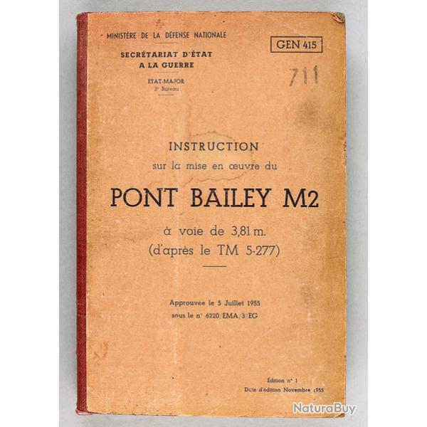 Livre instruction sur la mise en oeuvre du Pont Bailey US minist�re de la d�fence nationale 1955