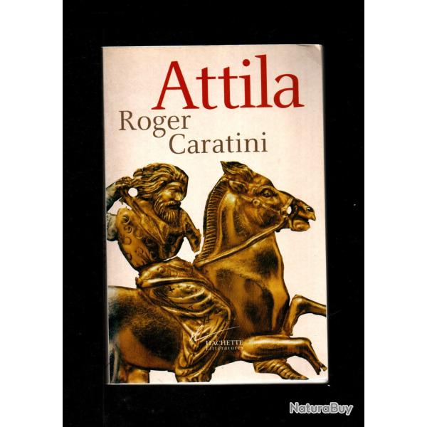 attila de roger caratini , huns ,