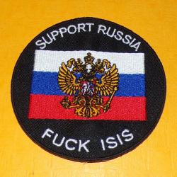 TISSU PATCH : SUPPORT RUSSIA ,  FUCK ISIS  , DIAMETRE 9 CM , BON ETAT VOIR PHOTO . POUR TOUT RENSEIG