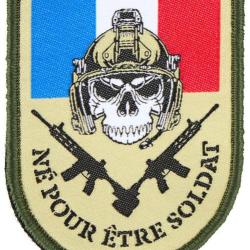 Patch "N&eacute; pour &ecirc;tre soldat"