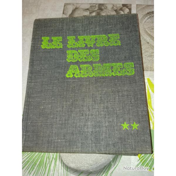 Le livre des armes, carabines et fusils de chasse