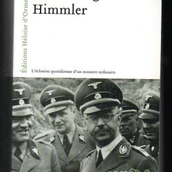 H.H. chef de la police et des troupes d'&eacute;lites germanique de peter longerich biographie