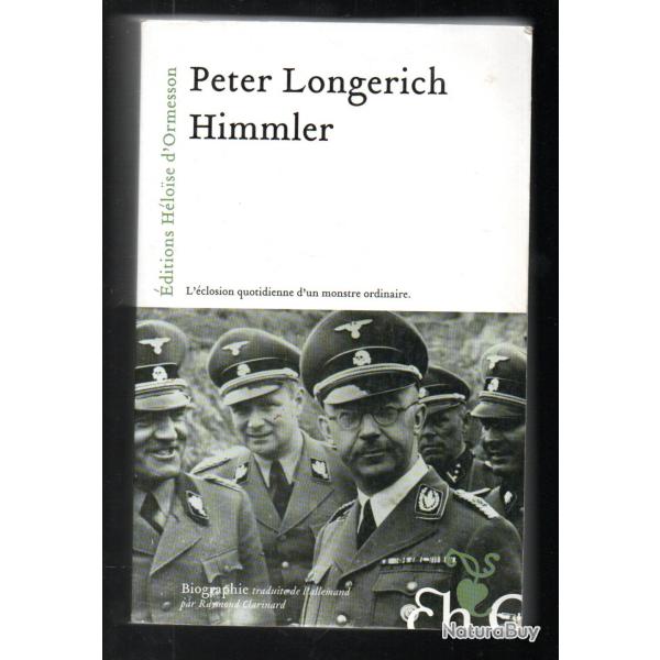 H.H. chef de la police et des troupes d'�lites germanique de peter longerich biographie