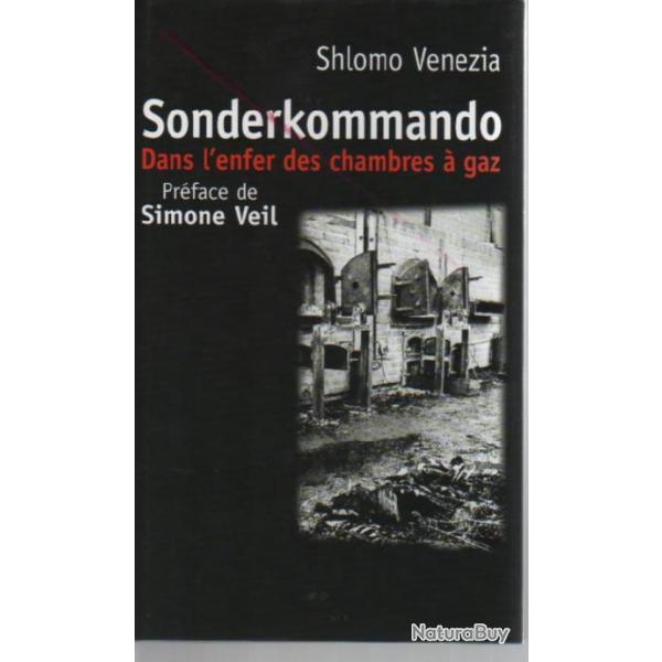 Sonderkommando, dans l'enfer des chambres � gaz.  de shlomo venezia d�portation gf