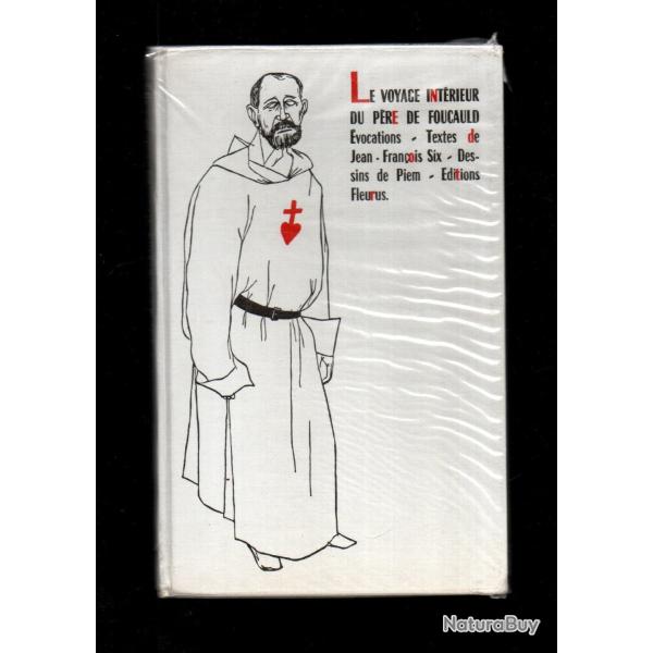 le voyage int�rieur du p�re de foucauld �vocations, dessins de piem, textes de jean-fran�ois six