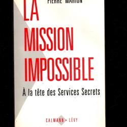 La Mission impossible : &Agrave; la t&ecirc;te des services secrets  par Pierre Marion SDECE