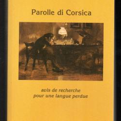 parolle di corsica avis de recherche pour une langue perdue de xavier versini