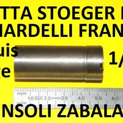 1/2 choke BERETTA BENELLI FRANCHI BREDA BETTINSOLI BERNARDELLI CHAPUIS - VENDU PAR JEPERCUTE(SW594)