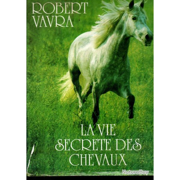 la vie secr�te des chevaux de robert vavra