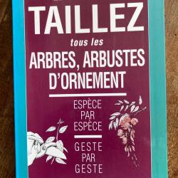 Taillez les arbres et les arbustes d'ornement, Prat et Retournard - Rustica