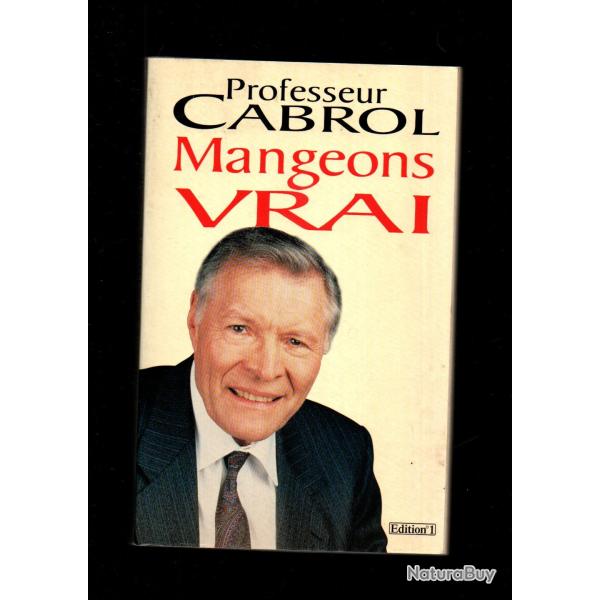 mangeons vrai du professeur cabrol