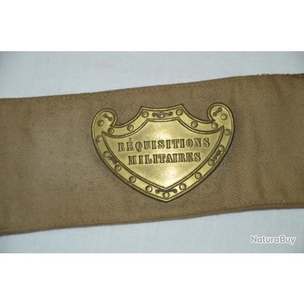 BRASSARD DES REQUISITIONS MILITAIRES-GUERRE 1914/18 & GUERRE 1939/45