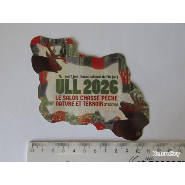 Autocollant - ULL 2026 - Le salon chasse p�che nature et terroir - 6 et 7 juin - Haras du Pin 61