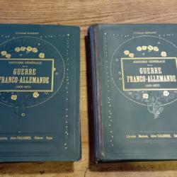 histoire guerre franco-allemande 1870 1871 militaria T 1&2 complets