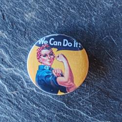BROCHE METAL "WE CAN DO IT"