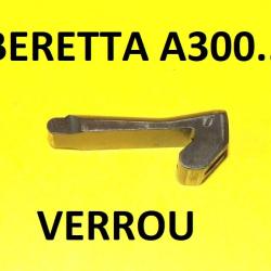 verrou BERETTA A300 BERETTA A301 BERETTA A302 BERETTA A303 A304 A391 A390 - VENDU PAR JEPERCUTE