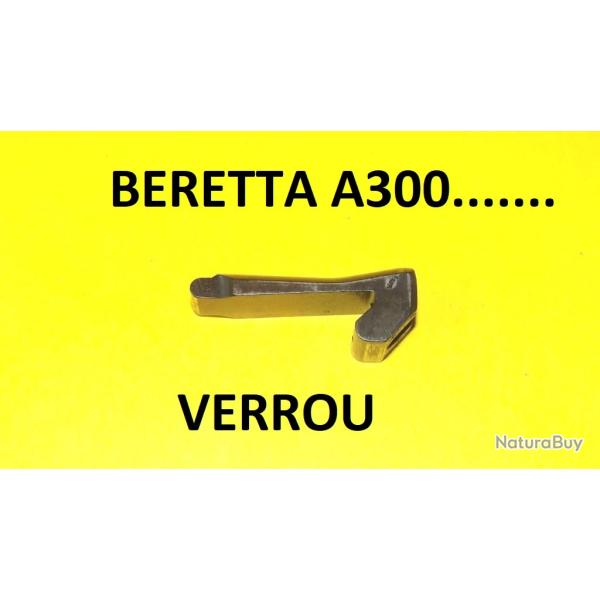 verrou BERETTA A300 BERETTA A301 BERETTA A302 BERETTA A303 A304 A391 A390 - VENDU PAR JEPERCUTE