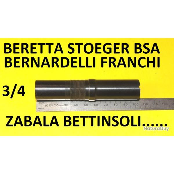 3/4 choke BERETTA BENELLI FRANCHI BREDA BETTINSOLI BERNARDELLI CHAPUIS - VENDU PAR JEPERCUTE (SW623)