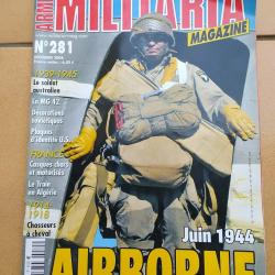 REVUE MILITARIA 281 JUIN 44AIRBORNE CASQUE CHAR PLAQUE IDENTITE US MG42 CHASSEUR CHEVAL 14-18