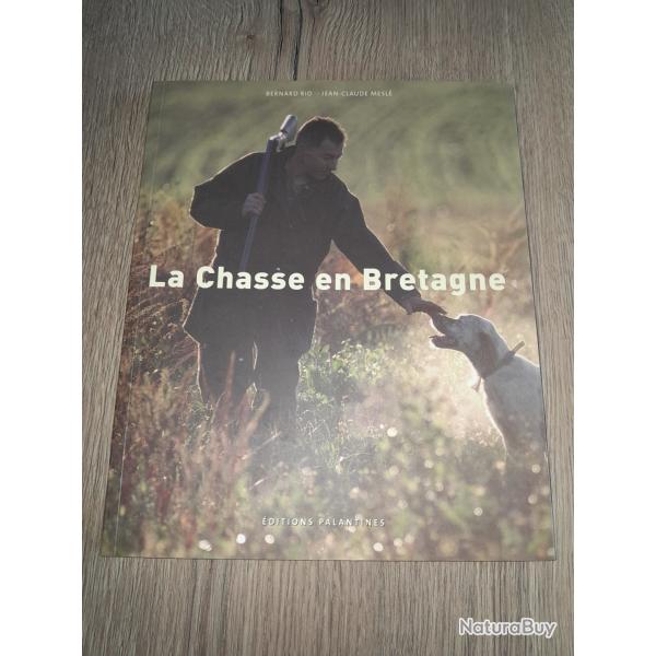 Livre : ' La chasse en Bretagne '