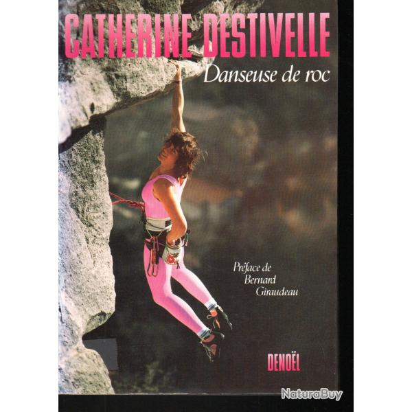 danseuse de roc de catherine destivelle , alpinisme