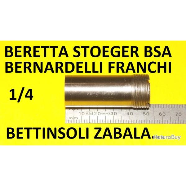 1/4 choke BERETTA BENELLI FRANCHI BREDA BETTINSOLI BERNARDELLI CHAPUIS - VENDU PAR JEPERCUTE (SW638)