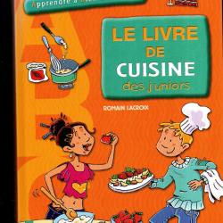 le livre de cuisine des juniors de romain lacroix  abc fleurus &agrave; partir de 8 ans
