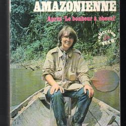 l'&eacute;quip&eacute;e amazonienne . evelyne coquet apr&egrave;s le bonheur &agrave; cheval