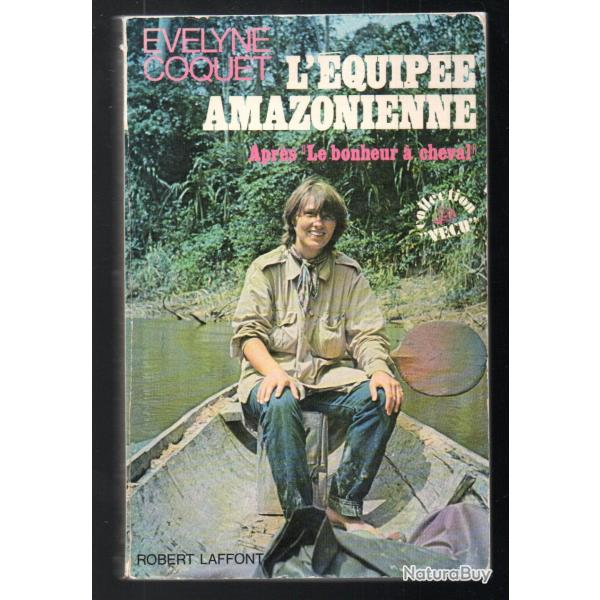 l'�quip�e amazonienne . evelyne coquet apr�s le bonheur � cheval