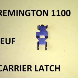 carrier latch REMINGTON 1100 NEUF fusil REMINGTON 1100 - VENDU PAR JEPERCUTE (BA74)