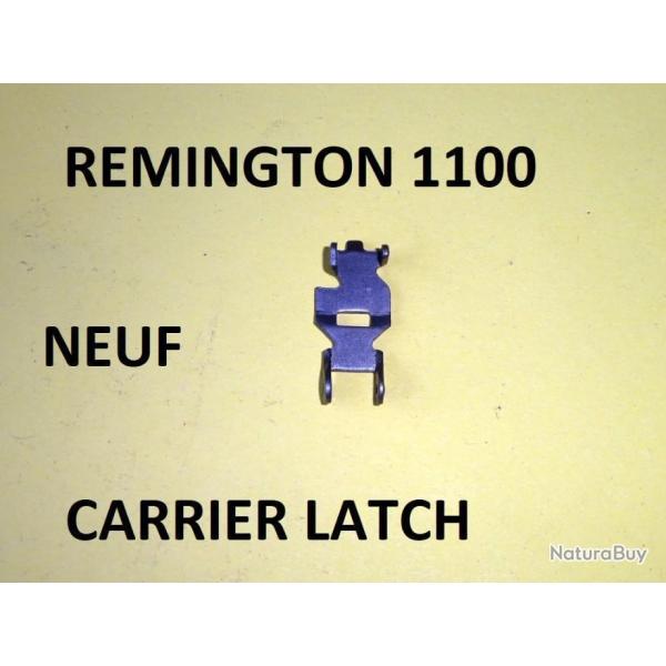 carrier latch REMINGTON 1100 NEUF fusil REMINGTON 1100 - VENDU PAR JEPERCUTE (BA74)