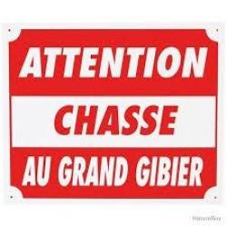 Panneau "Attention chasse au grand gibier" en alu 25x30cm