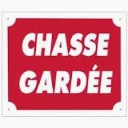 Panneau "chasse gard&eacute;e " en alu 30x25cm