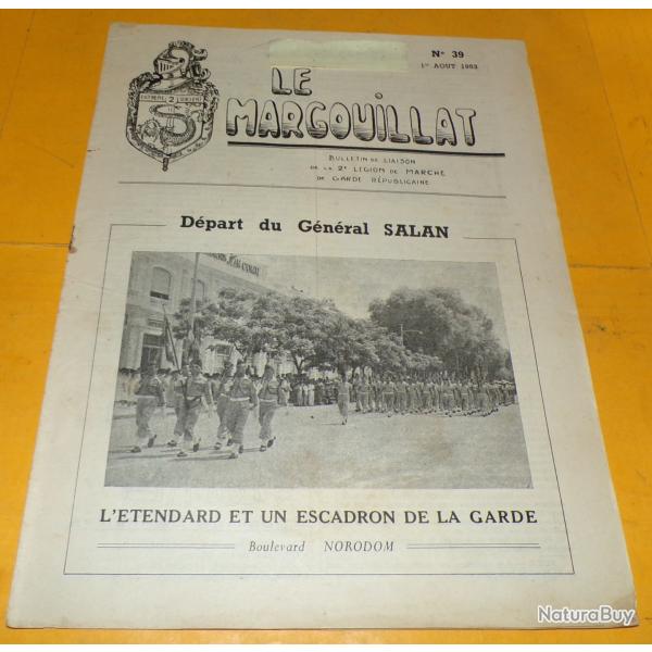 REVUE N� 39 LE MARGOUILLAT 1er AOUT 1953 2�me LEGION DE MARCHE DE GARDE REPUBLICAINE ,  FORMAT 31 CM
