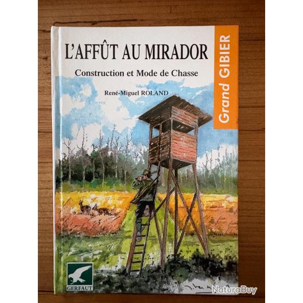 Livre" l'aff�t au mirador " �ditions du Gerfaut