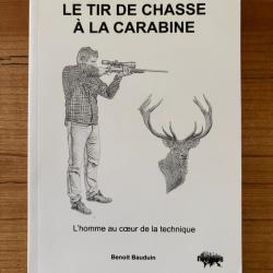 Livre" le tir de chasse &agrave; la carabine " Par Benoit Bauduin