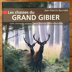 Livre " les chasses du grand gibier " par Patrick Barnab&eacute;