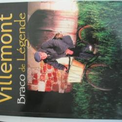 Villemont: Braco de L&eacute;gende