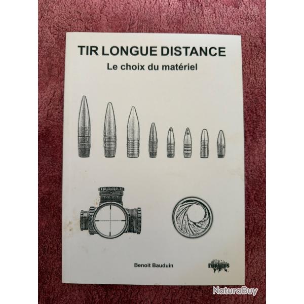 Tir longue distance . Le choix du mat�riel. Par Benoit Bauduin . Peu courant.