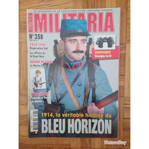 REVUE MILITARIA 358 DECORATION COLONIALE 1914 BLEU HORIZON POILU JUMELLES ORGANISATION TODT COREE