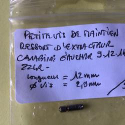 VENDU PAR LE-CUIRASSIER PETITE VIS MAINTIEN RESSORT EXTRACTEUR CARABINE GAUCHER 9-12-14 MM 22 LR