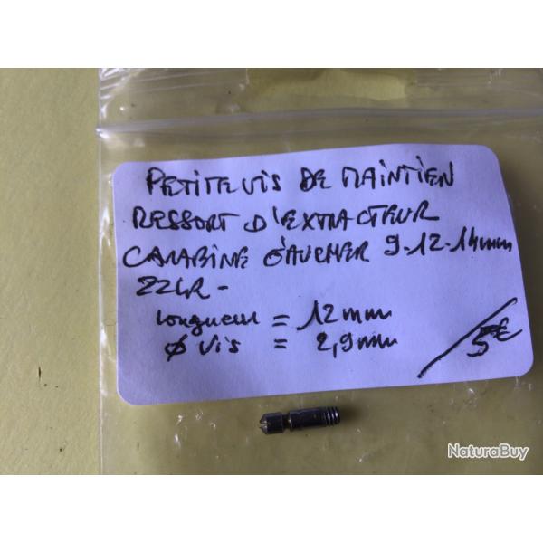 VENDU PAR LE-CUIRASSIER PETITE VIS MAINTIEN RESSORT EXTRACTEUR CARABINE GAUCHER 9-12-14 MM 22 LR