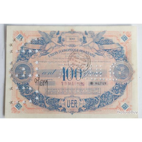 Billet 100 Francs Union �conomique roannaise perfor� UER Annul�