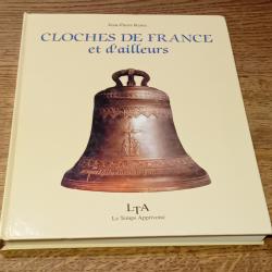 livre cloches de france et d'ailleurs. histoire art artisanat campanaire