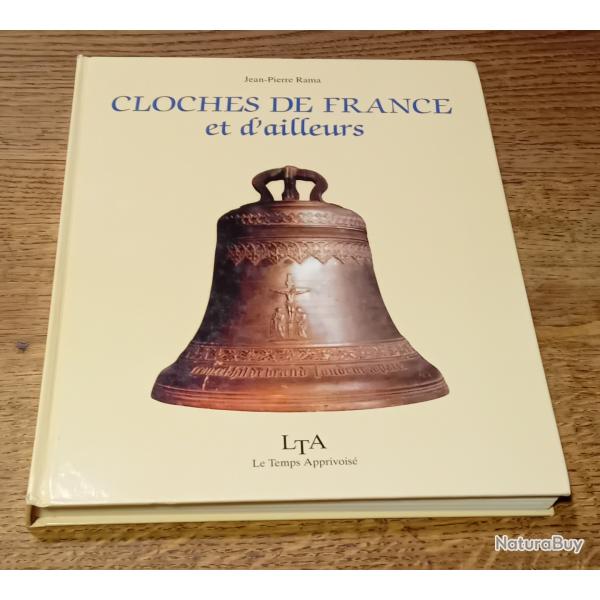 livre cloches de france et d'ailleurs. histoire art artisanat campanaire