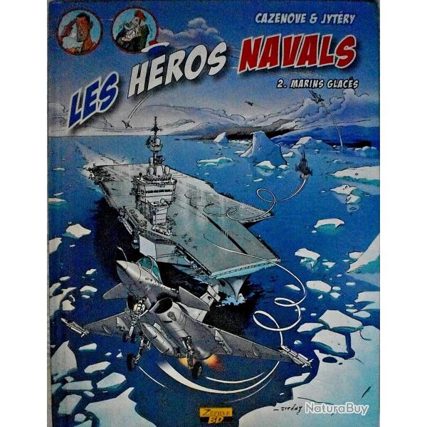 Marins glac�s - Les h�ros navals - Tome 2
