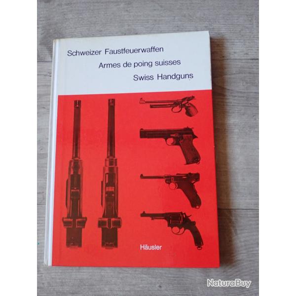 Livre : ARMES DE POING SUISSES. H�usler