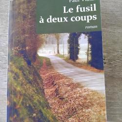 Le fusil &agrave; deux coups. PAUL VIALAR