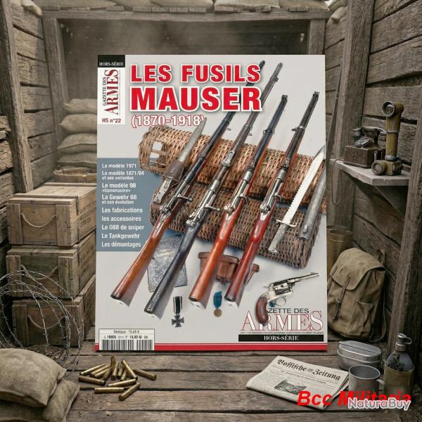 Les Fusils Mauser de 1870 � 1918 Gazette des Armes HS N� 22 78 pages