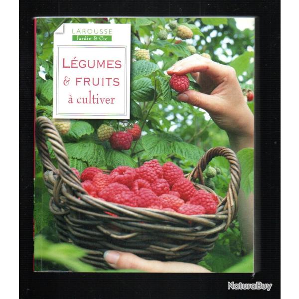 l�gumes et fruits � cultiver larousse